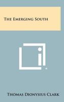 The Emerging South 1258351455 Book Cover
