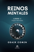 Reinos Mentales: Embarca en un viaje transformador, blindando tu mente contra los ataques y desafíos del mundo que te rodea. (Spanish Edition) B0DT9K4TRV Book Cover