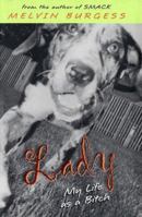 Lady: My Life as a Bitch 0805071482 Book Cover