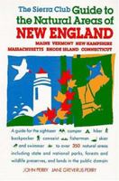The Sierra Club Guide to the Natural Areas of New England (Sierra Club Guides to the Natural Areas of the United States) 087156744X Book Cover