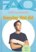 Frequently Asked Questions about Everyday First Aid 1435853261 Book Cover