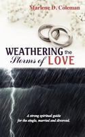 Weathering the Storms of Love 0978700457 Book Cover