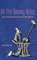 All The Wrong Notes 1952020298 Book Cover