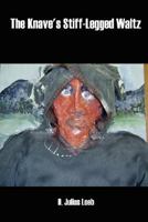 The Knave's Stiff-Legged Waltz 1434316750 Book Cover