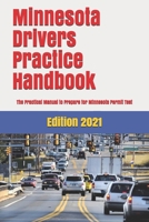 Minnesota Drivers Practice Handbook: The Manual to prepare for Minnesota Permit Test - More than 300 Questions and Answers 1697736459 Book Cover