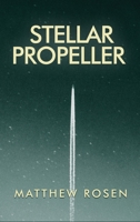 Stellar Propeller B0F3G2NBB1 Book Cover