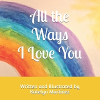 All the Ways I Love You B0FJWZTNCD Book Cover