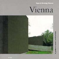 Vienna: A Guide to Recent Architecure (Architecture Guides) 3895082872 Book Cover