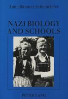 Nazi Biology and Schools: Translated by Neil Beckhaus 3631487983 Book Cover