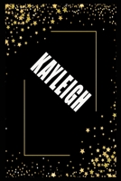 KAYLEIGH (6x9 Journal): Lined Writing Notebook with Personalized Name, 110 Pages: KAYLEIGH Unique personalized planner Gift for KAYLEIGH Golden Journal, Thoughtful Cool Present for KAYLEIGH ( KAYLEIGH 1661899374 Book Cover