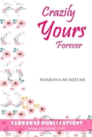 Crazily Yours Forever: A Twisted Retelling Of Contract Marriage 1096413663 Book Cover