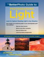 Betterphoto Guide to Photographing Light: Learn to Capture Stunning Light in Any Situation 0817424989 Book Cover