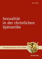 Sexualit�t in Der Christlichen Sp�tantike 311062897X Book Cover