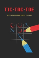 Tic-Tac-Toe Game Book:: Each page has 15 blank games, more 1650 games size 6" x 9" (For Kids and Adults) 171240623X Book Cover