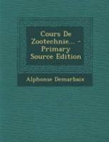 Cours De Zootechnie... 0341079111 Book Cover