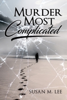 Murder Most Complicated 1648953603 Book Cover