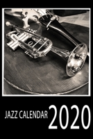 Artistic Jazz Calendar 2020: Calendar 2020 For Jazz Musican and Jazz Fans | Weekly Planner | 6 X 9 inches ( 15,24 X 22,86 cm ) 1675489874 Book Cover