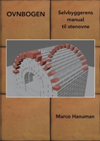 OVNBOGEN - Selvbyggerens manual til stenovne (Danish Edition) 1445211629 Book Cover