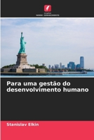 Para uma gestão do desenvolvimento humano (Portuguese Edition) 6208312744 Book Cover