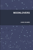 Moonlovers 110519213X Book Cover