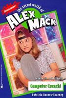 Computer Crunch the Secret World of Alex Mack 24 (Alex Mack) 0671018841 Book Cover
