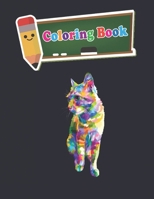 Coloring Book: 100 Animals for Stress Relieving Designs Animals,Flowers,Patterns And So Much More For Adults and kids - 8 x10 inches B089J23QWR Book Cover
