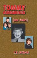 Tommy Remembered (And Others) 1425175260 Book Cover