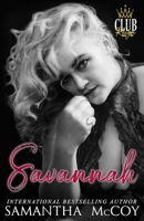 Savannah: Club Reign, Book Two 1654656763 Book Cover