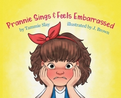Prannie Sings and Feels Embarrassed B0GZYCS4B3 Book Cover