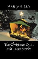 The Christmas Quilt and Other Stories 1432721259 Book Cover