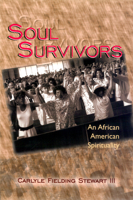 Soul Survivors: An African American Spirituality 0664256066 Book Cover