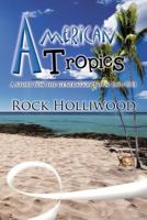 American Tropics: A Story for the Generation 1477202080 Book Cover