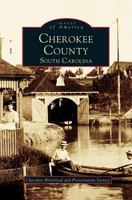 Cherokee County, South Carolina 1531609716 Book Cover