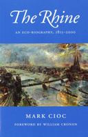 The Rhine: An Eco-Biography, 1815-2000 (Weyerhaeuser Environmental Books) 0295985003 Book Cover