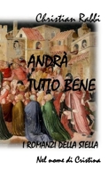 Andrà tutto bene (Italian Edition) B0CN29M11H Book Cover