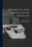 Anomalies and Curiosities of Medicine 1015717314 Book Cover