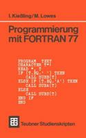 Programmierung Mit FORTRAN 77 3519300893 Book Cover