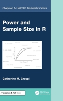 Power and Sample Size in R (Chapman & Hall/CRC Biostatistics Series) 1138591629 Book Cover