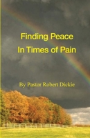 Finding Peace in Times of Pain 1734682264 Book Cover