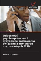 Odpornosc psychospoleczna i ryzykowne zachowania zwiazane z HIV wsród czarnoskórych MSM (Polish Edition) 6209078869 Book Cover