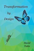 Transformation by Design: A Multi-Dimensional Model of Inner Healing and Spiritual Formation 0989006972 Book Cover
