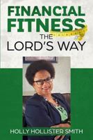 Financial Fitness the Lord's Way 0999182935 Book Cover