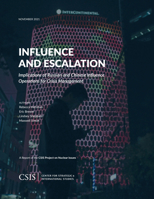 Influence and Escalation: Implications of Russian and Chinese Influence Operations for Crisis Management 1538140454 Book Cover