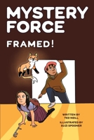 FRAMED!: Mystery Force Book Five B0C1JK85DF Book Cover