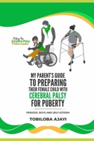 Riding The Cerebral palsy Rollercoaster: My Parents Guide To Prepare Their Female Child For Puberty B09KN2MZZW Book Cover