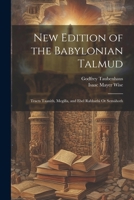 New Edition of the Babylonian Talmud: Tracts Taanith, Megilla, and Ebel Rabbathi Or Semáhoth 1022515616 Book Cover