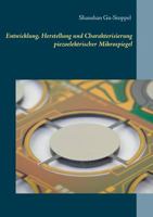 Entwicklung, Herstellung und Charakterisierung piezoelektrischer Mikrospiegel 3739239581 Book Cover