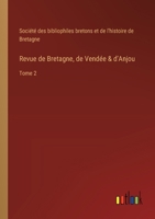 Revue de Bretagne, de Vendée & d'Anjou: Tome 2 3385015588 Book Cover