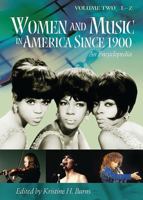 Women and Music in America Since 1900: An Encyclopedia, Volume 2, L-Z 1573563099 Book Cover