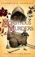 The Monstrous Murders: An Alewives of Colmar mystery (The Alewives of Colmar) 1737454491 Book Cover